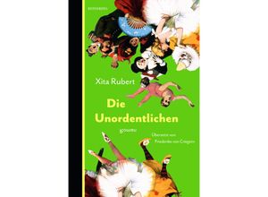 9783949203862 - Die Unordentlichen - Xita Rubert Gebunden