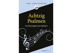 9783949215056 - Achtzig Psalmen - Karl Josef Kassing Kartoniert (TB)