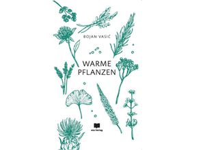 9783949249846 - Warme Pflanzen - Bojan Vasic Gebunden