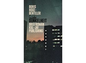 9783949260131 - Liebe Dunkelheit - Boris Hoge-Benteler Gebunden