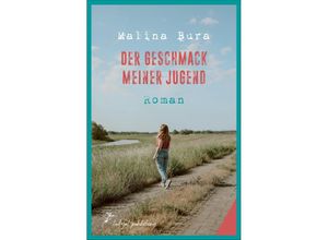 9783949260179 - Der Geschmack meiner Jugend - Malina Bura