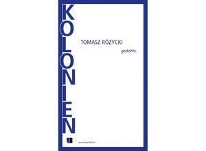 9783949262135 - KOLONIEN - Tomasz Rózycki Gebunden