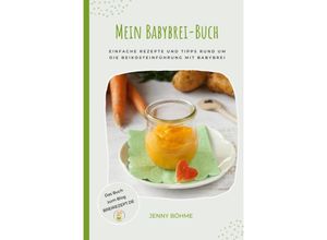 9783949266041 - Mein Babybrei-Buch - Jenny Böhme Gebunden