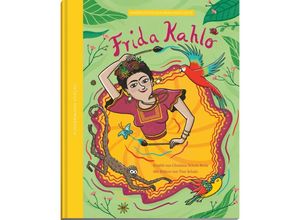 9783949276361 - Frida Kahlo - die Farben einer starken Frau - Christine Schulz-Reiss Gebunden