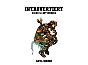 9783949294341 - Introvertiert - Die leise Revolution - Linus Jonkman Kartoniert (TB)