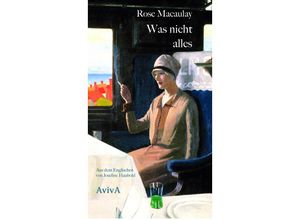 9783949302077 - Was nicht alles - Rose Macaulay Gebunden