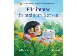 9783949315459 - Für immer in meinem Herzen - Kelly Wu Gebunden