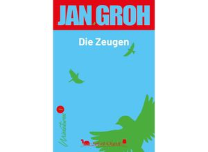 9783949333163 - Die Zeugen - Jan Groh