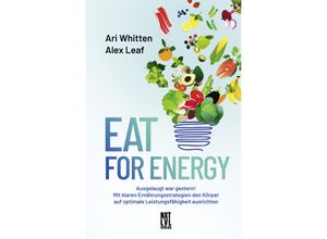 9783949458576 - Eat for Energy - Ari Whitten Alex Leaf Gebunden