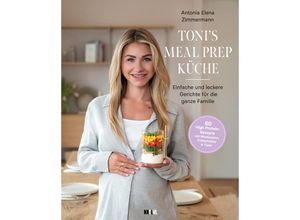 9783949458910 - Tonis Mealprep Küche - Antonia Elena Zimmermann Gebunden