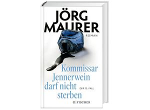 9783949465086 - Kommissar Jennerwein darf nicht sterben   Kommissar Jennerwein ermittelt Bd15 - Jörg Maurer Gebunden