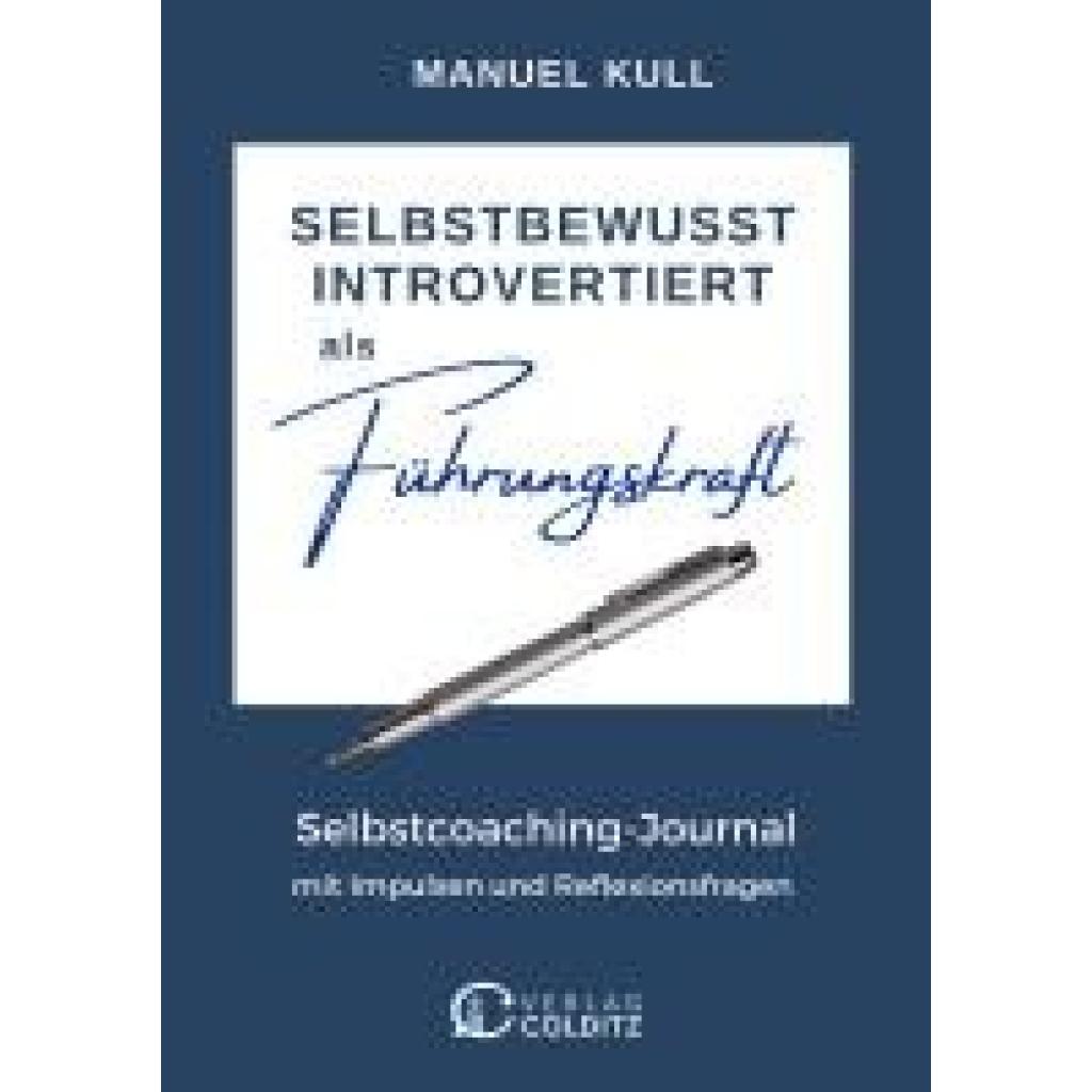 9783949481208 - Kull Manuel SELBSTBEWUSST INTROVERTIERT als Führungskraft