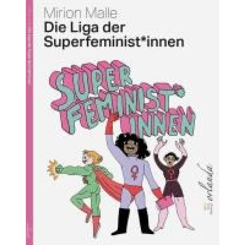 9783949545214 - Malle Mirion Die Liga der Superfeminist*innen