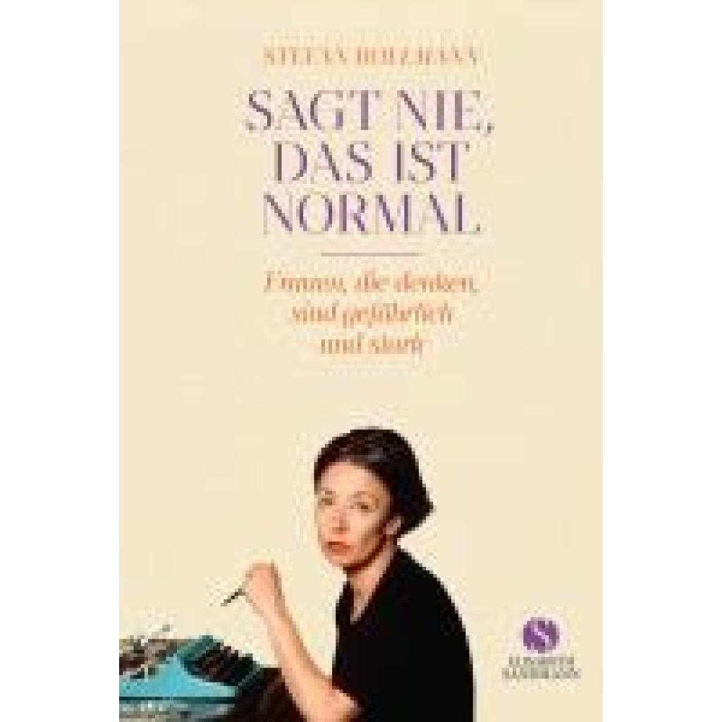 9783949582301 - Bollmann Stefan Sagt nie das ist normal