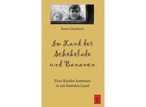 9783949583018 - Im Land der Schokolade und Bananen - Karin Gündisch Kartoniert (TB)