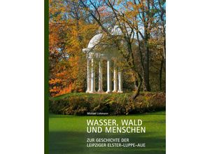 9783949586026 - Wasser Wald und Menschen - Michael Liebmann Gebunden