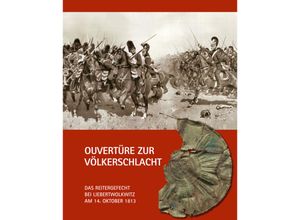 9783949586095 - Ouvertüre zur Völkerschlacht - Reinhard Münch Thomas Nabert Gebunden