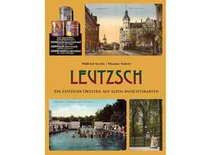 9783949586118 - Leutzsch - Wilfried Grylla Thomas Nabert Gebunden