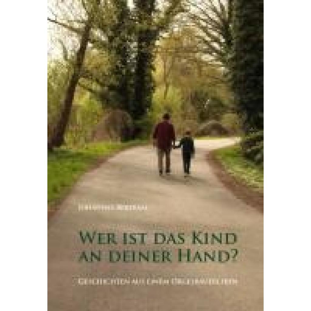 9783949586149 - Bertram Johannes Wer ist das Kind an deiner Hand?