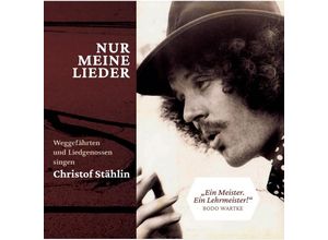 9783949681196 - Christof Stählin-Nur Meine Lieder - (Hörbuch)