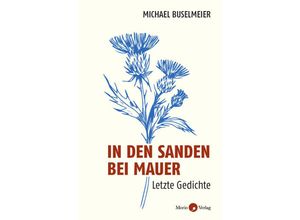 9783949749124 - In den Sanden bei Mauer - Michael Buselmeier Gebunden