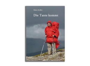 9783949763014 - Die Tante kommt - Hatto Zeidler Gebunden