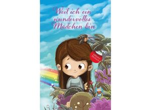 9783949772108 - Weil ich ein wundervolles Mädchen bin - Lese Papagei Kartoniert (TB)