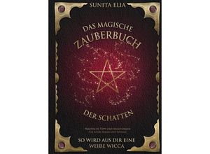9783949772337 - Das magische Zauberbuch der Schatten - Sunita Elia Gebunden