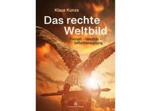 9783949780202 - Das rechte Weltbild - Klaus Kunze