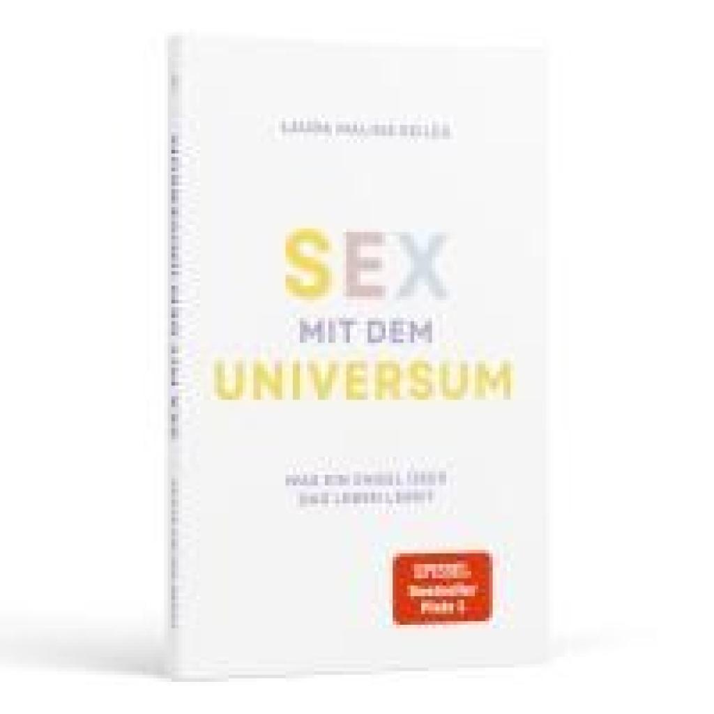 9783949822377 - Seiler Laura Malina Sex mit dem Universum - Wie du lernst das Leben wieder zu lieben