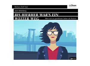 9783949840210 - Bis hierher wars ein weiter Weg - Jami Attenberg (Hörbuch)