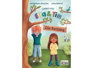 9783949866074 - Lesen mit Ella und Tim - Die Rettung - Heidemarie Brosche Gebunden