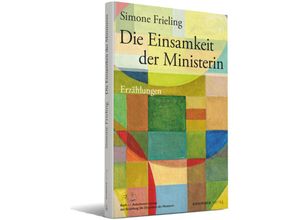 9783949899188 - Die Einsamkeit der Ministerin m 1 Audio 2 Teile - Simone Frieling Gebunden