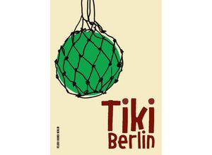 9783949914041 - Tiki Berlin - Winnes Rademächers Britt Müller Kartoniert (TB)