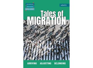 9783949916045 - Tales of Migration Arriving - Adjusting - Belonging Kartoniert (TB)