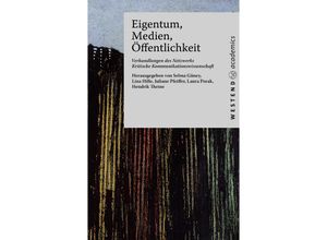 9783949925085 - Eigentum Medien Öffentlichkeit Kartoniert (TB)