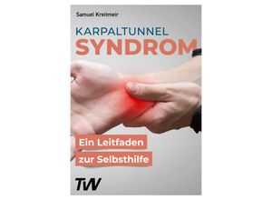 9783949966026 - Karpaltunnelsyndrom - Samuel Kreitmeir Kartoniert (TB)