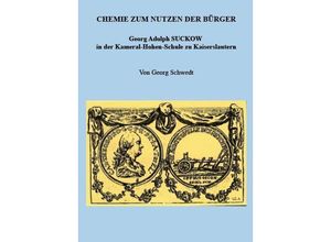 9783949979408 - Books on Demand im Kid Verlag   Chemie zum Nutzen der Bürger - Georg Schwedt Gebunden