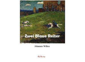 9783949979446 - Zwei Blaue Reiter - Johannes Wilkes Gebunden