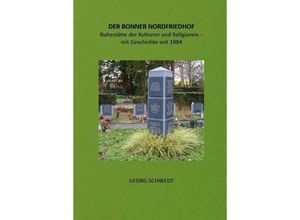 9783949979590 - DER BONNER NORDFRIEDHOF - Georg Schwedt Gebunden