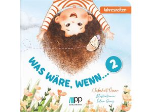 9783949982194 - Was wäre wenn - 2 - Jahreszeiten - Özcan Sebahat Pappband