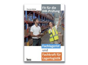 9783949994098 - Fachlagerist und Fachkraft für Lagerlogistik - Thorsten Blickle Kartoniert (TB)