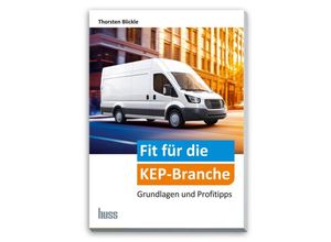 9783949994401 - Fit für die KEP-Branche - Thorsten Blickle Kartoniert (TB)