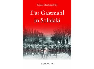 9783950391480 - Das Gastmahl in Sololaki - Nodar Macharashvili Gebunden