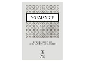 9783950528206 - Normandie - Martin Büchele Regine Konrad Gebunden