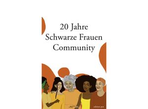 9783950534177 - 20 Jahre Schwarze Frauen Community Kartoniert (TB)