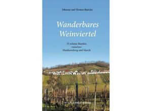 9783951976235 - Wanderbares Weinviertel - Johanna Ruzicka Thomas Ruzicka Kartoniert (TB)