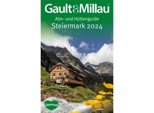 9783951997018 - Gault&Millau Alm- und Hüttenguide Steiermark 2024 - Martina Hohenlohe Karl Hohenlohe Kartoniert (TB)