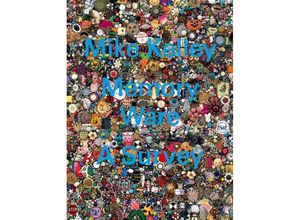 9783952446140 - Mike Kelley Memory Ware A Survey - Mike Kelley Ralph Rugoff Gebunden