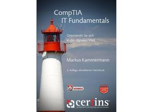 9783952455722 - CompTIA IT Fundamentals - Markus Kammermann Ramon Kratzer Denise Stocker Kammermann Kartoniert (TB)